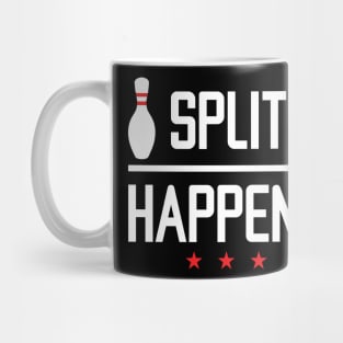 Bowling Split Happens - Bowling Lover Mug